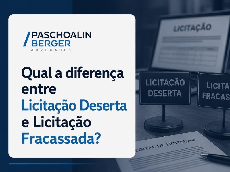 Qual a diferença entre Licitação Deserta e Licitação Fracassada?