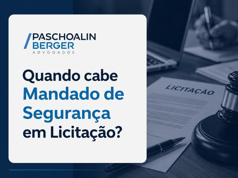 Quando cabe Mandado de Segurança em Licitação?