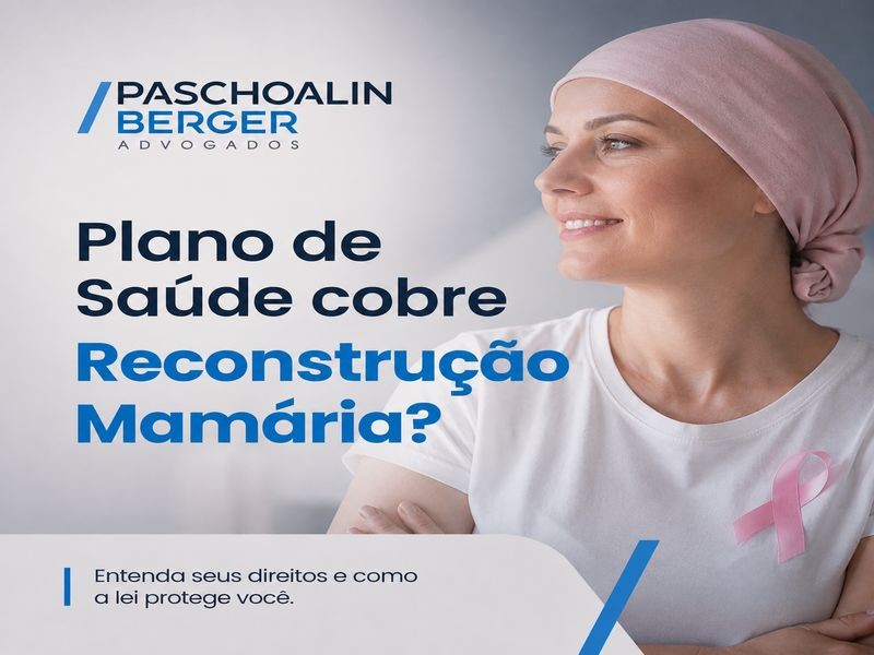 Plano de Saúde cobre Reconstrução Mamária?