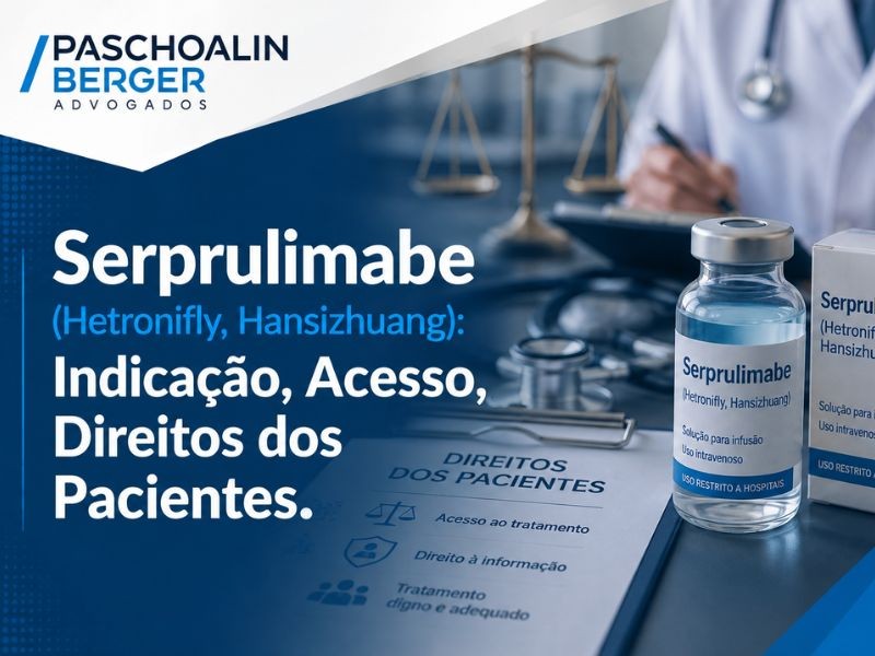 Serprulimabe (Hetronifly, Hansizhuang): Indicação, Acesso, Direitos dos Pacientes