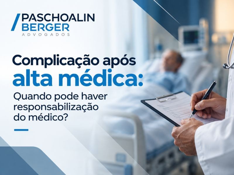 Complicação após alta médica: Quando pode haver responsabilização do médico?