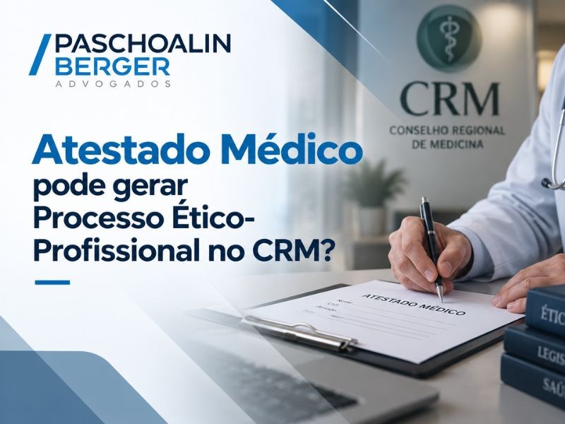 Atestado Médico pode gerar Processo Ético-Profissional no CRM?