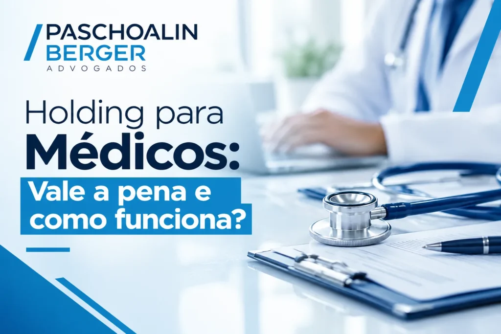 Holding para Médicos: Vale a pena e como funciona?