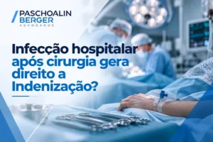 Infecção hospitalar após cirurgia gera direito a Indenização?