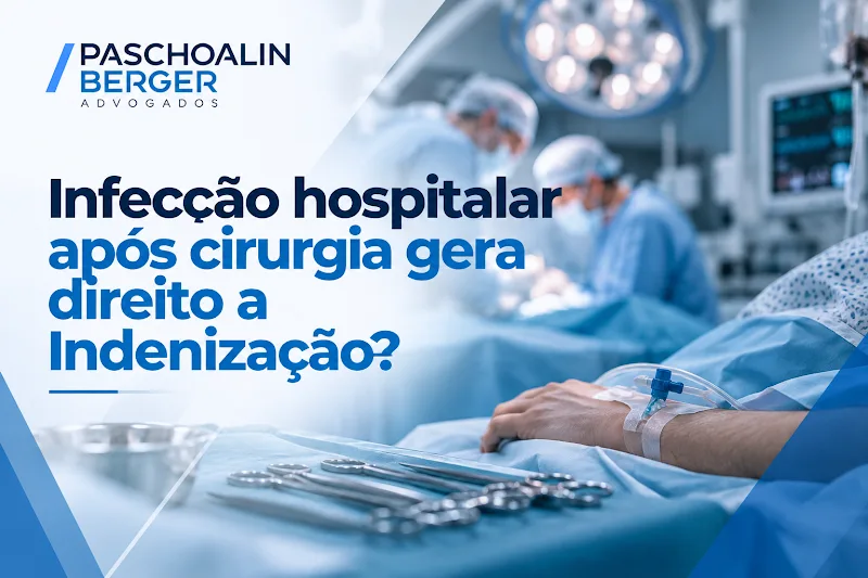 Infecção hospitalar após cirurgia gera direito a Indenização?