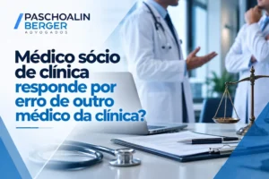 Médico sócio de clínica responde por erro de outro médico da clínica?