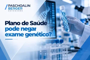 Plano de Saúde pode negar exame genético?