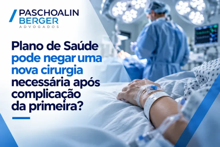 Plano de Saúde pode negar uma nova cirurgia necessária após complicação da primeira?